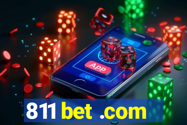 811 bet .com